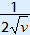 1/(2 square root(v))