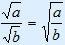 Wortel a gedeeld door wortel b = wortel(a/b)