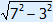 square root(7^2 – 3^2)